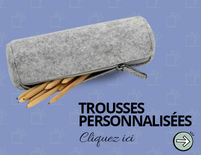 Trousses scolaires personnalisées